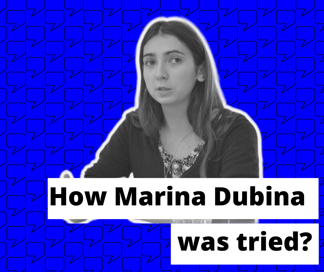 How Marina Dubina was tried?