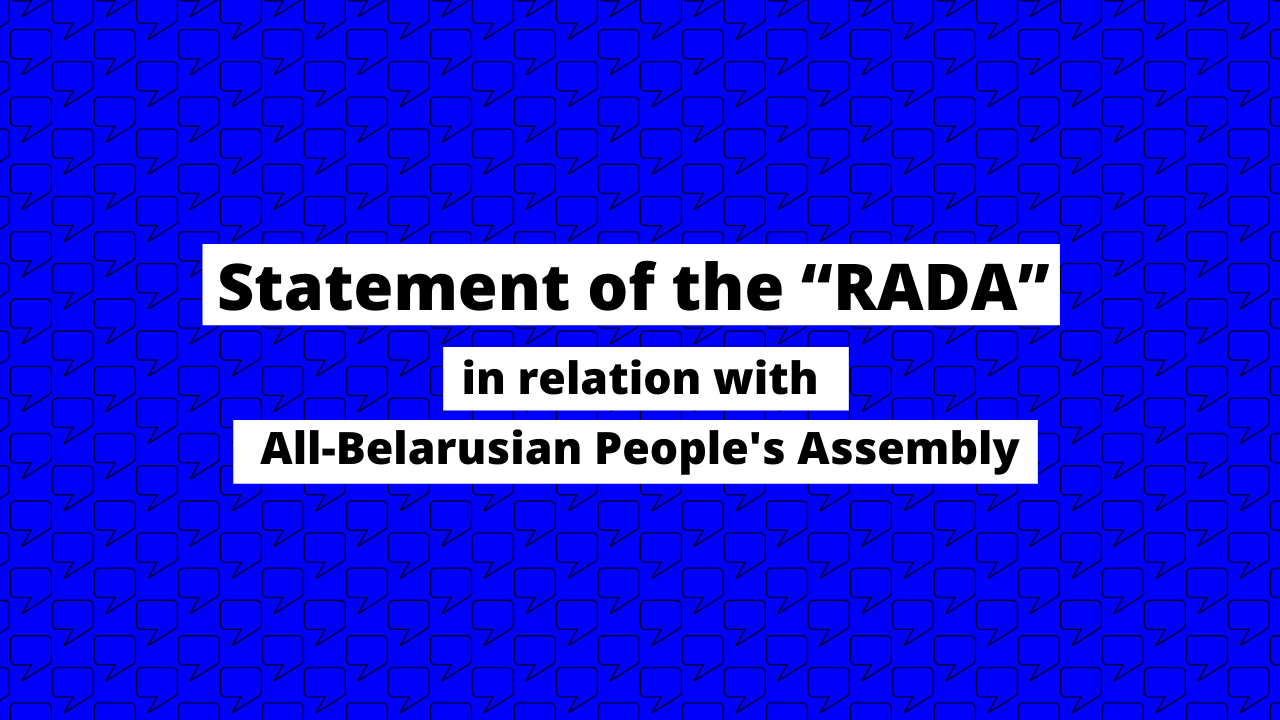 Statement of the “RADA” in relation with All-Belarusian People’s Assembly